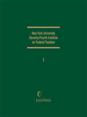 cover image of New York University 74th Institute on Federal Taxation